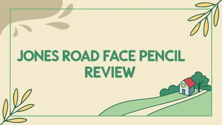 Jones Road Face Pencil Review 2026: Is It Worth Your Money?