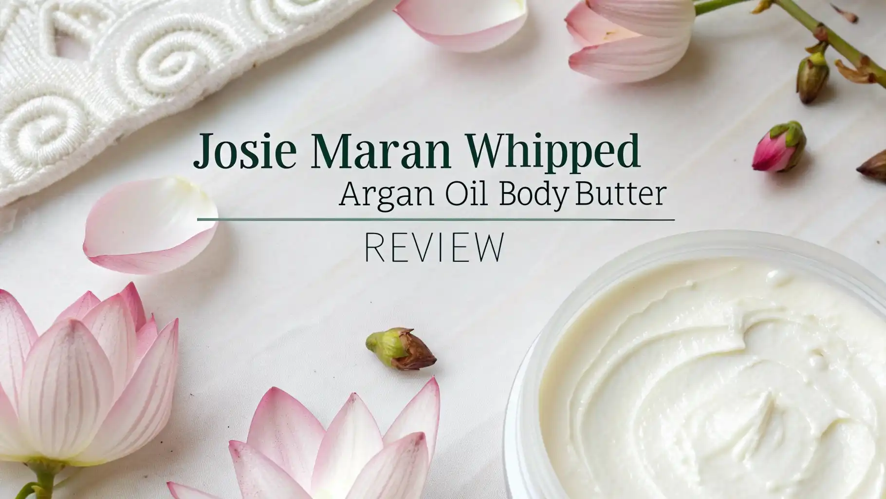 Josie Maran Whipped Argan Oil Body Butter Review 2026: Worth Trying?